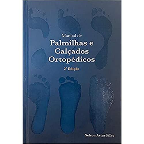 Manual de Palmilhas e Calçados Ortopédicos